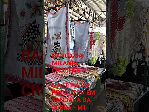 NÓS NA FEIRA DO PRODUTOR EM TANGARÁ DA SERRA - MT. VENHAM CONFERIR. 66999374004 ou 65999376002