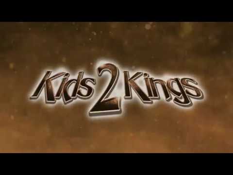 Kids 2 Kings Official Introduction
