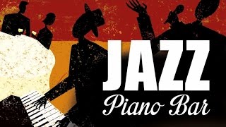 Jazz Piano Bar - 2 Hrs of Cool Jazz