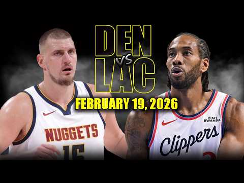 Denver Nuggets vs Los Angeles Clippers Full Game Highlights – February 19, 2026 | NBA Season