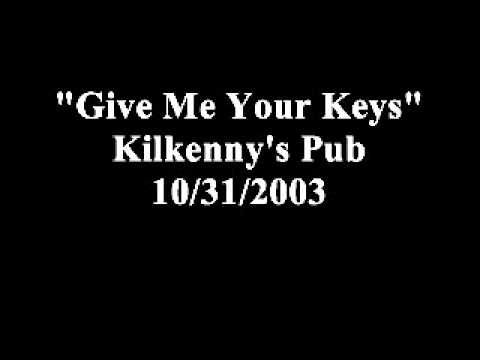 Give Me Your Keys 10-31-03.wmv