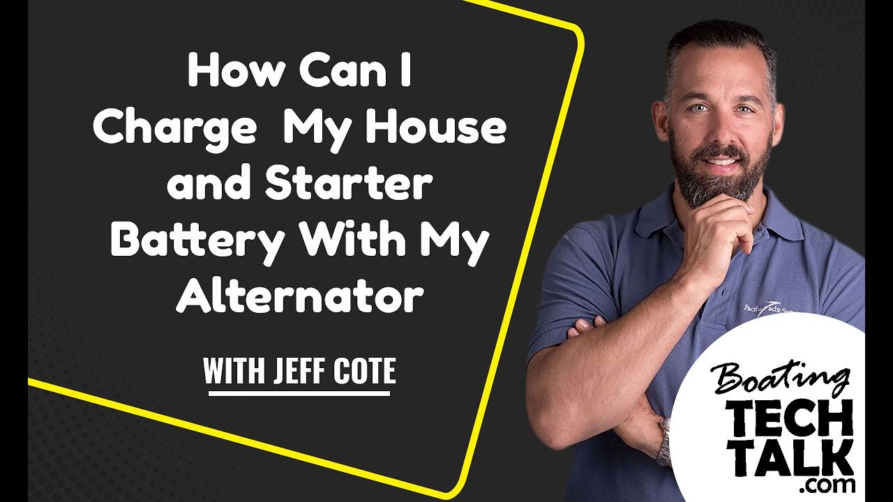 How Can I Charge My House and Starter Battery With My Alternator?