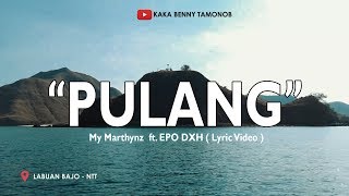 Download lagu My Marthynz Pulang ft EPO DXH Labuan Bajo NTT... mp3