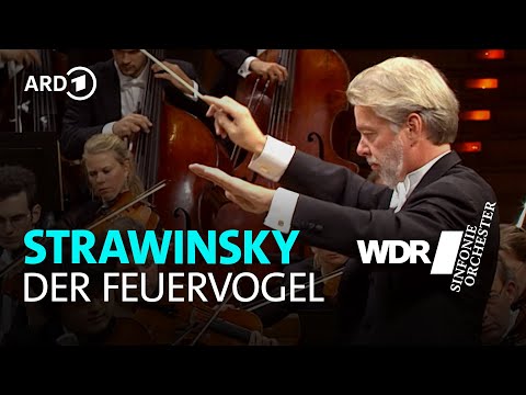 Strawinsky - Der Feuervogel | Jukka-Pekka Saraste | WDR Sinfonieorchester