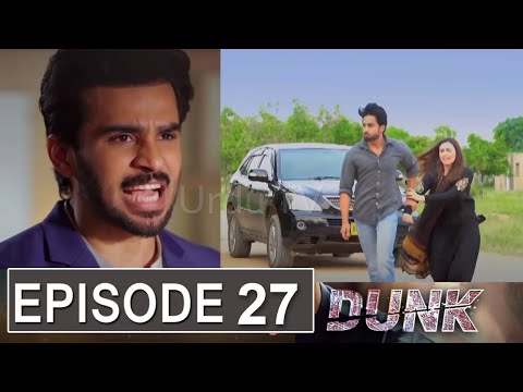 Dunk Episode 27 Promo | Dunk Episode 26 Review | Dunk Episode 27 Teaser | Dunk Episode 27