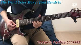 Video thumbnail for 【YAMAHA Pacifica 611VFM DRB】The Wind Cries Mary / Jimi Hendrix【Guitar Cover】 by guitartez
