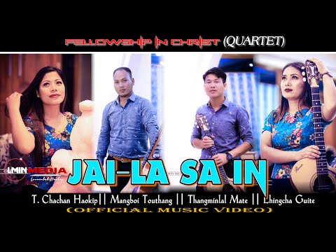 FELLOWSHIP IN CHRIST (Quartet) "JAI-LA SA IN" (Official Music Video) -LMIN MEDIA-