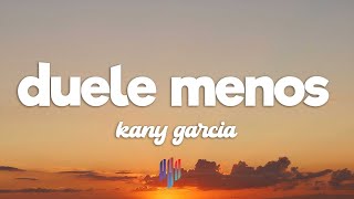 Kany García - Duele Menos (Letra/Lyrics)