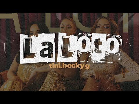 TINI, Becky G & Anitta – La Loto [Letra]