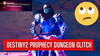 Destiny 2 Prophecy Dungeon Glitch |  Is it real or I am wrong ?