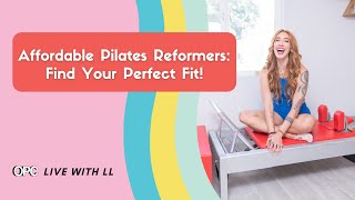 Affordable Pilates Reformers: Find Your Perfect Fit!