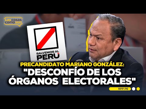 Elecciones Generales 2026: Mariano González cuestiona proceso interno #LASCOSASRPP | ENTREVISTA