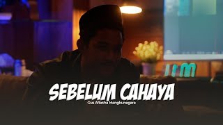 Download lagu SEBELUM CAHAYA - Gus Aflakha Mangkunegara mp3 Download lagu SEBELUM CAHAYA - Gus Aflakha Mangkunegara mp3