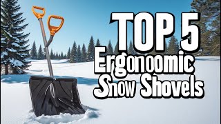Top 5 Best Ergonomic Snow Shovels of 2026 | Best Ergonomic Snow Shovels Reviewed!