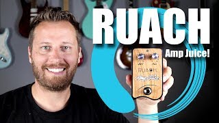 Video thumbnail for RUACH Amp Juice Pedal - My Holy Grail Tone! by Darrell Braun Guitar
