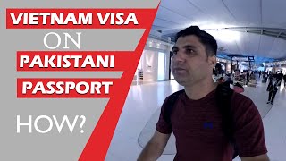 How to Get Vietnam Visa on Pakistani Passport?