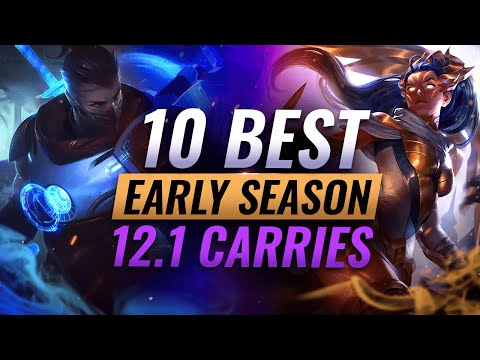 10 BEST Early Season Carries To Climb With in Season 12 - League of Legends Patch 12.1