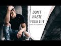 Don't waste your life - Marc Fitt Original #2