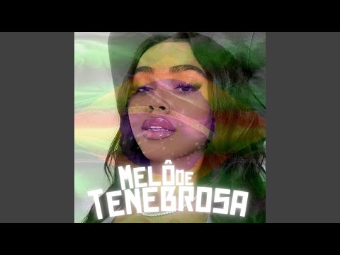 Melô de Tenebrosa (Remix)