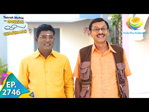 Taarak Mehta Ka Ooltah Chashmah - Episode 2746 - Full Episode