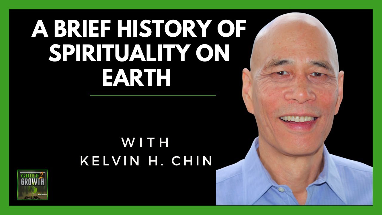 Kelvin Chin- A Brief History Of Spirituality Over The Last 7,000 Years