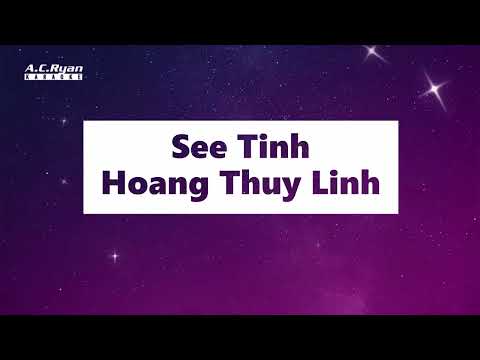 See Tinh - Hoang Thuy Linh (Karaoke Version)