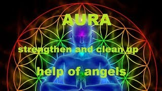 POTENZIARE L’AURA CON L’AIUTO DEGLI ANGELI. MUSICA DI MEDITAZIONE  E PREGHIERA.