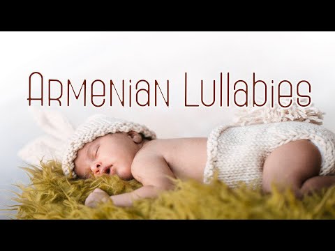 Ari im soxak Armenian Lullabies ( Օրորոցային Երաժշտություն )