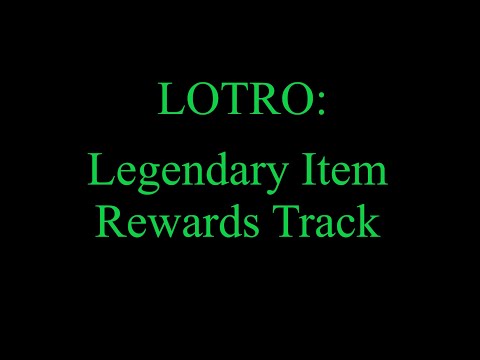 Kevin Plays LOTRO: LI Rewards Track
