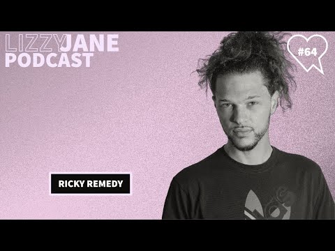 Lizzy Jane Podcast #64 - Ricky Remedy