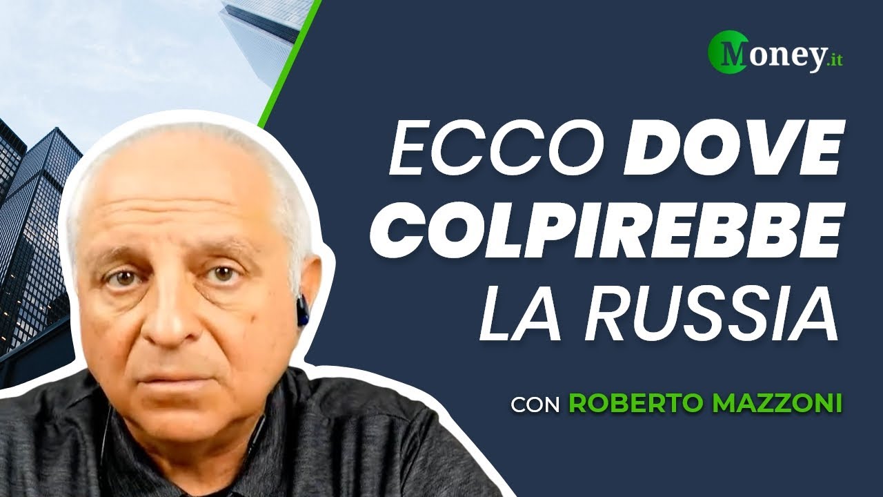 Ecco DOVE COLPIREBBE la Russia - Roberto Mazzoni