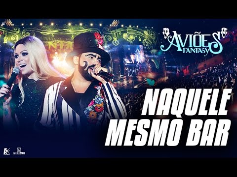 Xand Avião - Aviões do Forró - "Naquele Mesmo Bar" - DVD Aviões Fantasy