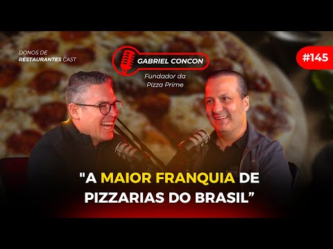 O SEGREDO por trás da Maior Franquia de Pizzarias do Brasil – com Gabriel Concon | #145
