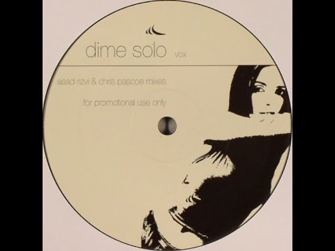 Asad Rizvi & Chris Pascoe  -  Dime Solo (Dub)