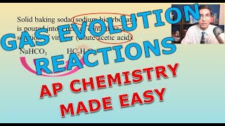 Gas Evolution Reactions - AP Chemistry Complete Course - Lesson 11.3