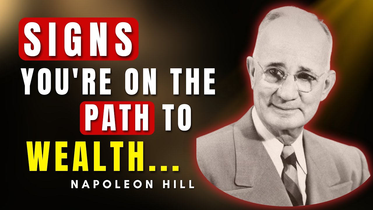 If You're Seeing These Signs, You're On The Path To Wealth | Napoleon Hill