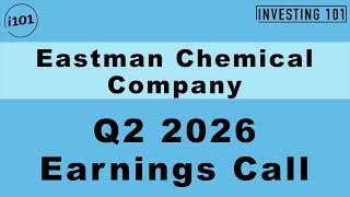 Eastman Chemical Company Q2 2026 Earnings Call | Advanced Materials Segment Margins Recover