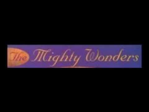 The Mighty Wonders - Comin thru