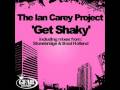 Get Shaky - The Ian Carey Project w/lyrics