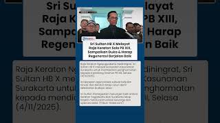 PESAN Sri Sultan HB X Pasca Wafatnya Raja Keraton Solo PB XIII : Semoga Regenerasi Berjalan Baik