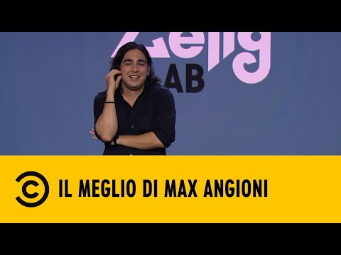 Il meglio di Max Angioni - Zelig C-Lab - Comedy Central