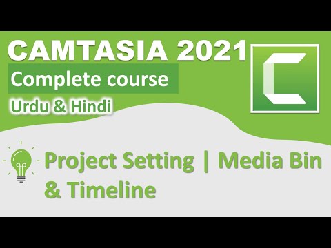 Project settings in Camtasia | Media Bin Timeline | Camtasia full course