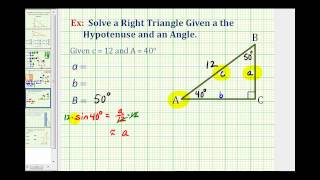 Solve a Right Triangle Given an Angle and the Hypotenuse