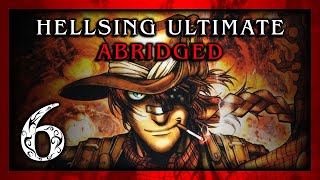 Hellsing Ultimate Abridged Episode 06 - Team Four Star (TFS)