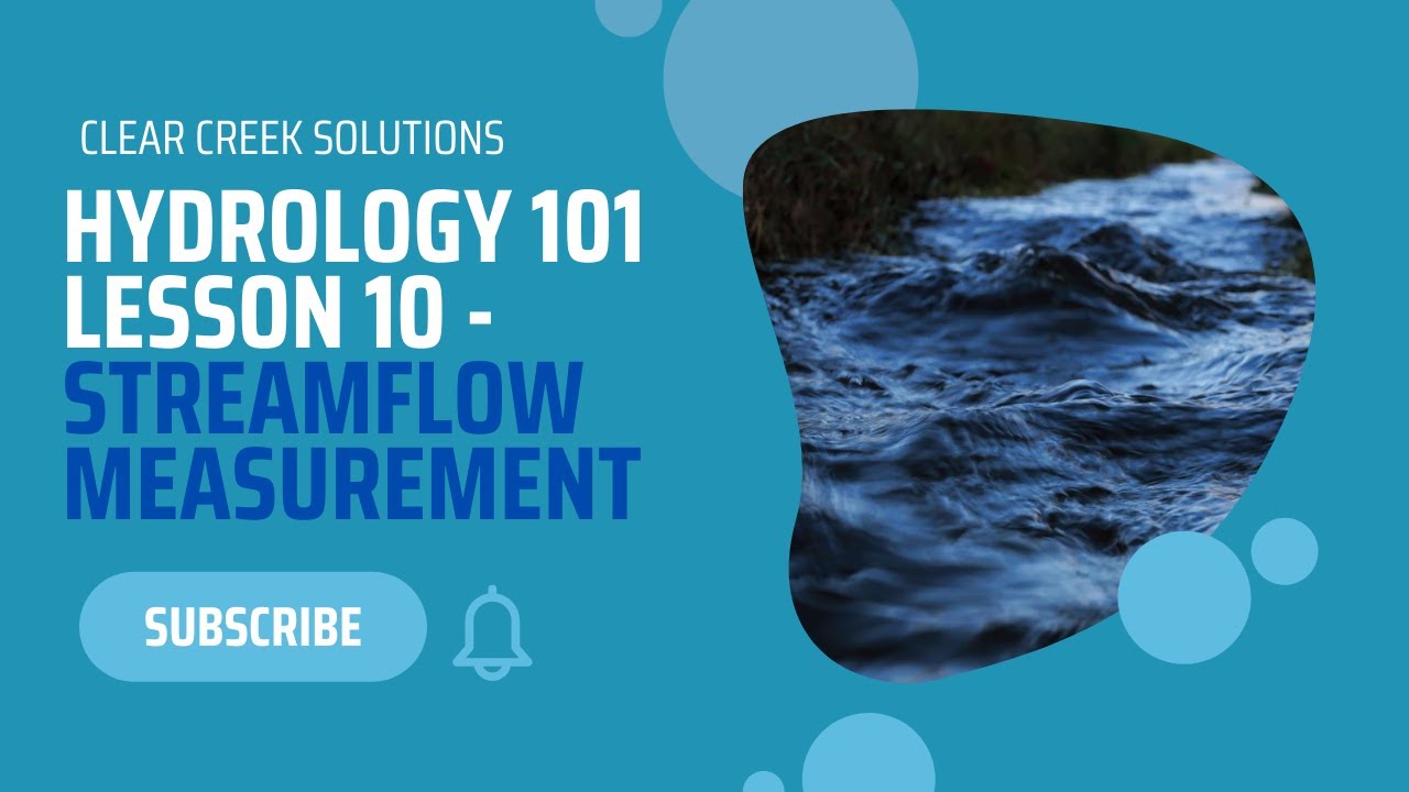 UNDERSTANDING STREAMFLOW AND RATING CURVES | Hydrology 101 Lesson 10
