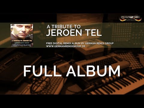 a Tribute to Jeroen Tel 🎵  free Remix Album by German Remix Group | GRG-ATT02