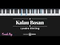 Kalau Bosan - Lyodra Ginting (KARAOKE PIANO - FEMALE KEY)