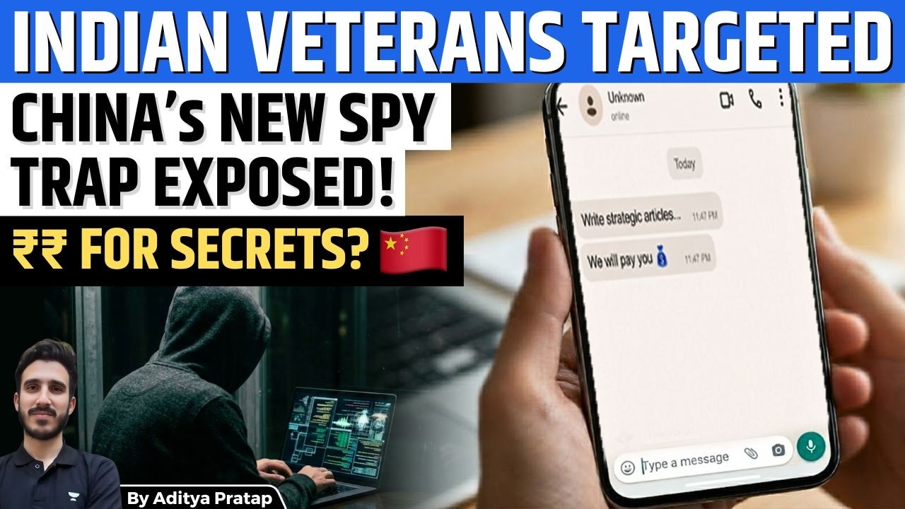 Chinese Spy Network Exposed: How Indian Military Veterans Are Being Targeted | Aditya