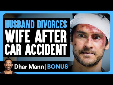 HUSBAND DIVORCES WIFE After Car Accident | Dhar Mann Bonus!