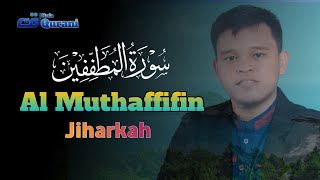 Download lagu Surat Al Muthaffifin || Irama Jiharkah || Juz 30 mp3 Download lagu Surat Al Muthaffifin || Irama Jiharkah || Juz 30 mp3